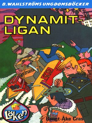 cover image of Löken 5--Dynamit-ligan